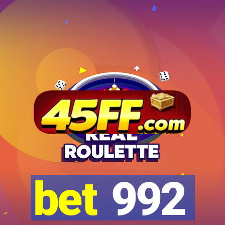 bet 992